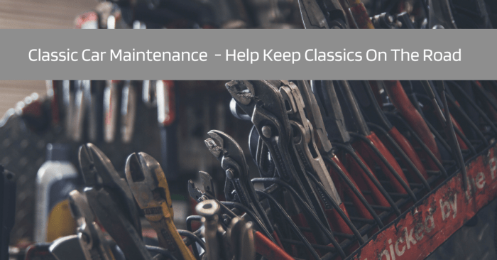 Classic car maintenance tips